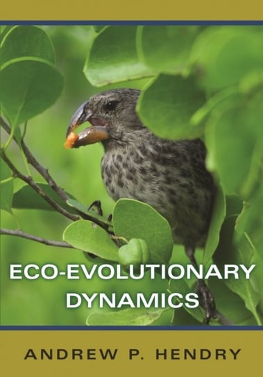 Eco-evolutionary Dynamics Andrew P. Hendry