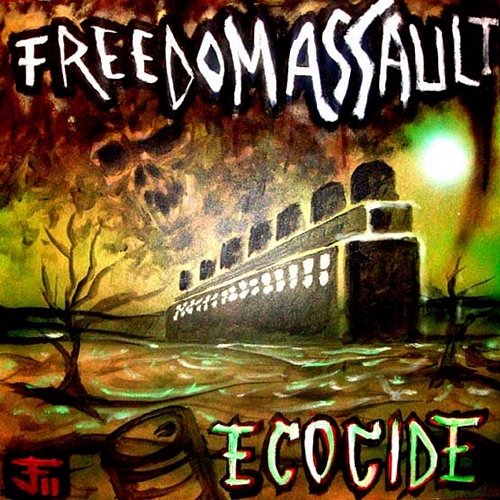 Ecocide Freedom Assault