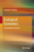 Ecological Economics: Sustainability in Practice Shmelev Stanislav E.
