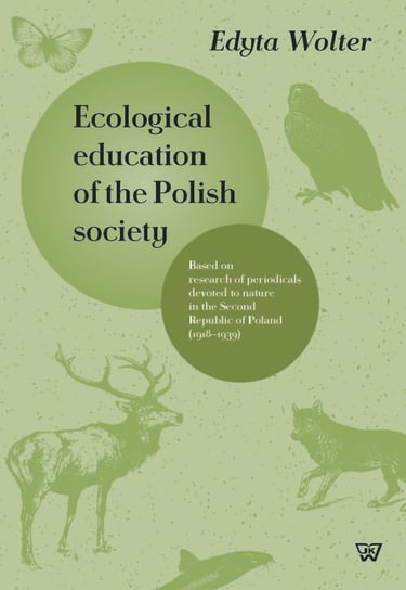 Ecological education of the Polish society Wolter Edyta