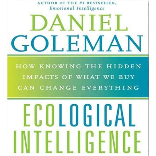 Ecological Intelligence - audiobook Goleman Daniel