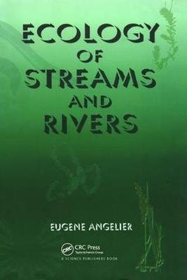Ecology of Streams and Rivers Eugene Angelier