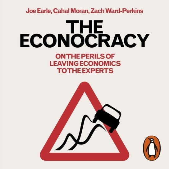 Econocracy Ward-Perkins Zach, Earle Joe, Moran Cahal