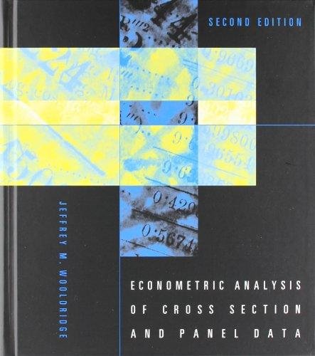 Econometric Analysis of Cross Section and Panel Data Wooldridge Jeffrey M.
