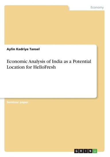 Economic Analysis of India as a Potential Location for HelloFresh Tansel Aylin Kadriye