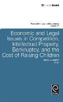 Economic and Legal Issues in Competition, Intellectual Property, Bankruptcy, and the Cost of Raising Children Langenfeld James