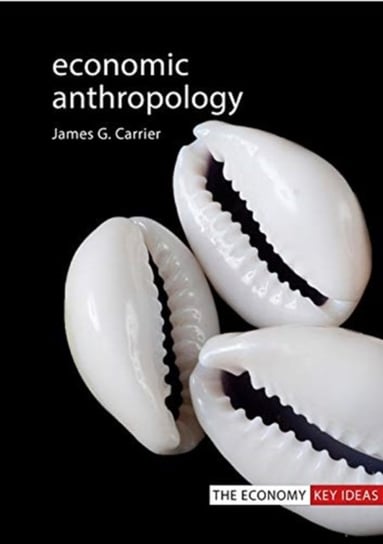 Economic Anthropology James G. Carrier