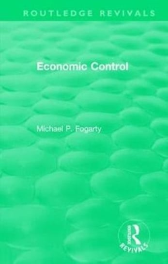 Economic Control (1955) Michael P. Fogarty