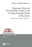 Economic Effects of Post-Socialist Constitutions 25 Years from the Outset of Transition Metelska-Szaniawska Katarzyna