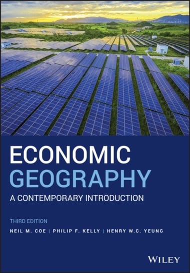 Economic Geography: A Contemporary Introduction Opracowanie zbiorowe