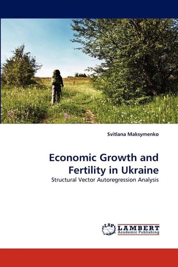 Economic Growth and Fertility in Ukraine Maksymenko Svitlana