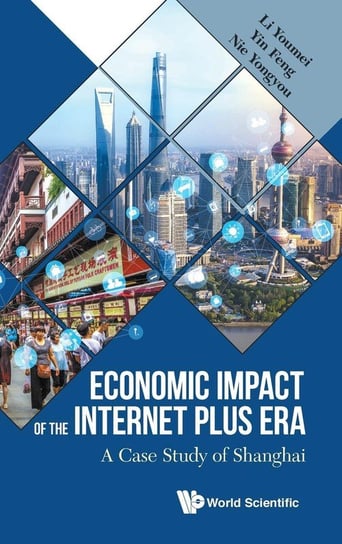 Economic Impact of the Internet Plus Era Youmei Li