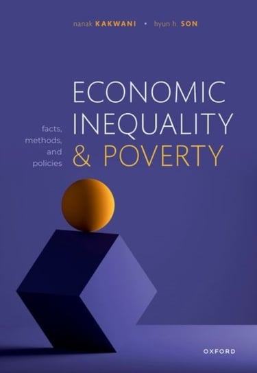 Economic Inequality and Poverty: Facts, Methods, and Policies Opracowanie zbiorowe