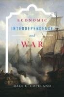 Economic Interdependence and War Copeland Dale C.