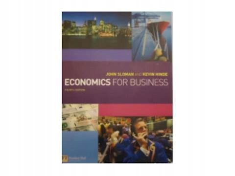 ECONOMICS FOR BUSINESS - Sloman John | Książka w Empik