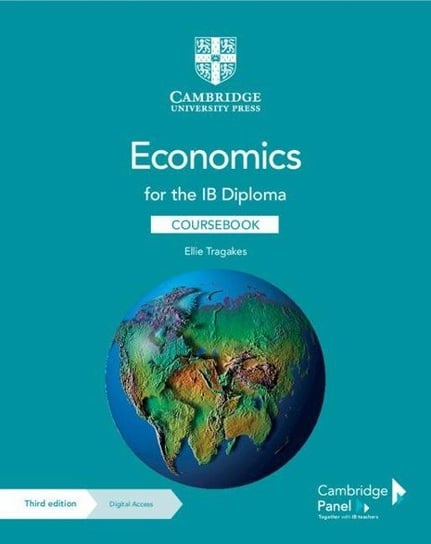 Economics for the IB Diploma Coursebook with Digital Access Tragakes Ellie