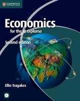 Economics for the IB Diploma with CD-ROM Tragakes Ellie