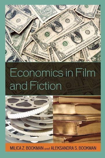 Economics in Film and Fiction Bookman Milica Z.
