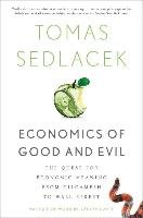 Economics of Good and Evil Sedlacek Tomas, Havel Vaclav