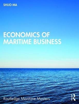 Economics of Maritime Business Shuo Ma