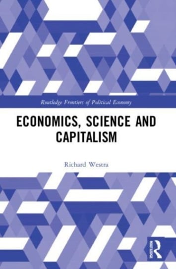 Economics, Science and Capitalism Opracowanie zbiorowe