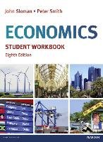 Economics Student Workbook Sloman John, Smith Peter