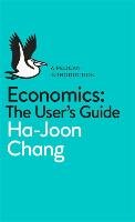 Economics: The User's Guide Chang Ha-Joon