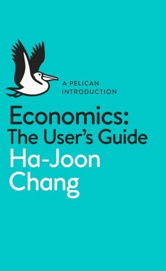 Economics: The User's Guide Chang Ha-Joon