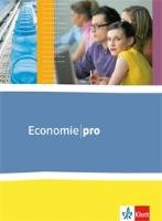 Economie Pro. Schülerbuch Klett Ernst /Schulbuch, Klett Ernst Verlag Gmbh