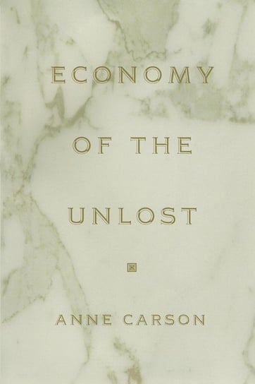 Economy of the Unlost Carson Anne