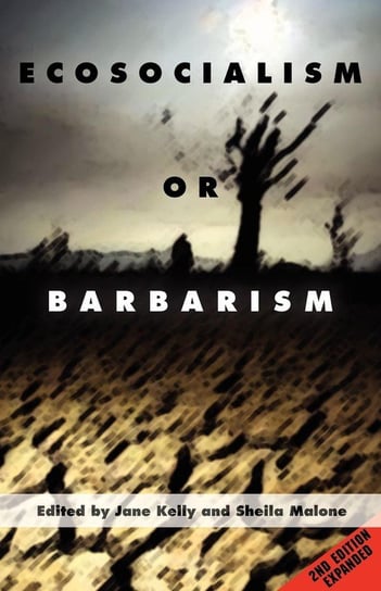 Ecosocialism or Barbarism - Expanded Second Edition Null