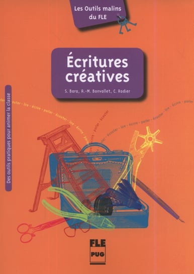 Ecritures creatives Bara Stephanie, Bonvallet Anne-Marguerite, Rodier Christian