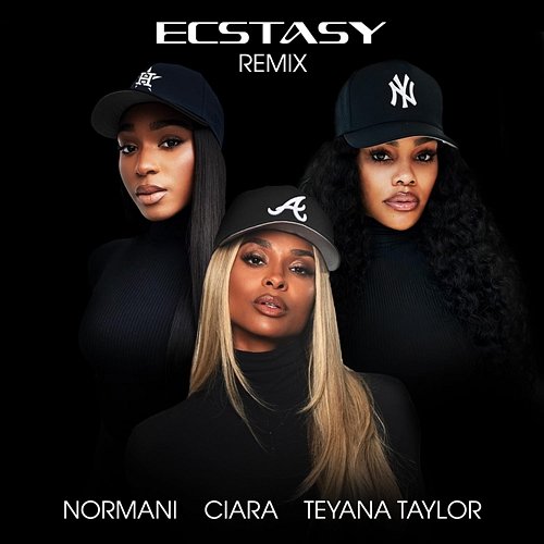 Ecstasy Ciara & Normani feat. Teyana Taylor