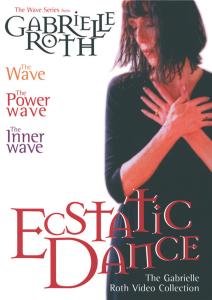 Ecstatic Dance Collection Roth Gabrielle