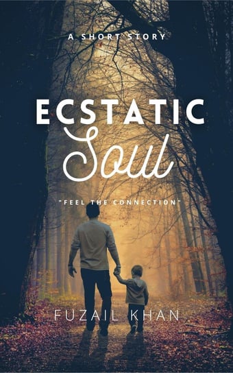 Ecstatic Soul - ebook epub Fuzail Khan