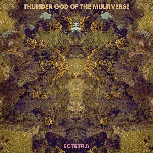 Ectetra Thunder God of the Multiverse