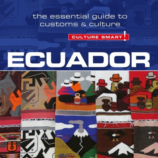 Ecuador - Culture Smart! Russel Maddicks, Armstrong Charles