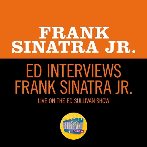 Ed Interviews Frank Sinatra Jr. Frank Sinatra Junior