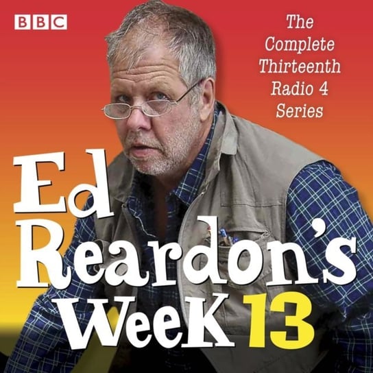 Ed Reardon's Week: Series 13 Opracowanie zbiorowe