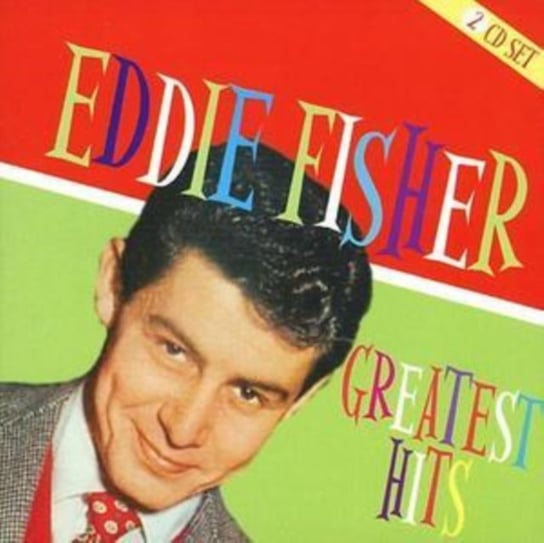 Eddie Fischer - Greatest Hits Fisher Eddie