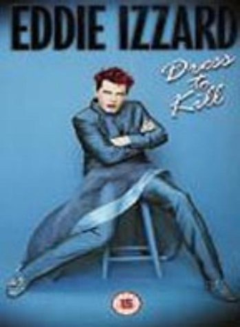 Eddie Izzard - Dress To Kill Various Directors