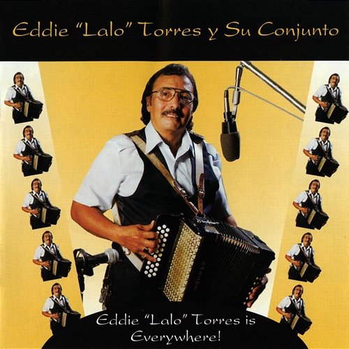 Eddie "Lalo" Torres Y Su Conjunto Eddie "Lalo" Torres