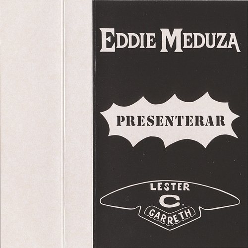 Eddie Meduza Presenterar Lester C. Gareth Eddie Meduza