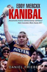 Eddy Merckx. Kanibal Friebe Daniel