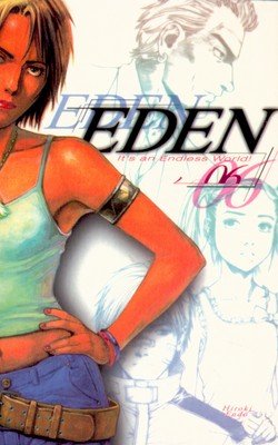 Eden, It's an Endless World! Tom 6 Endo Hiroki