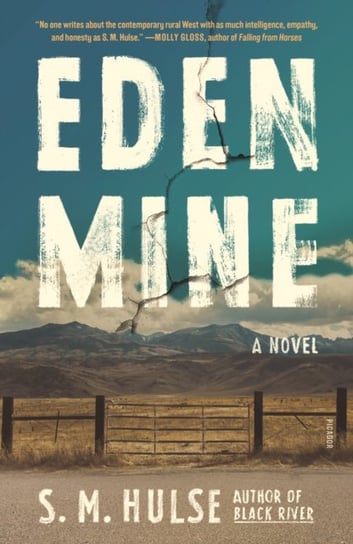Eden Mine: A Novel S.M. Hulse