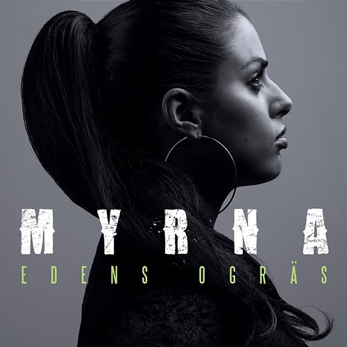 Edens ogräs Myrna