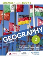 Edexcel A level Geography Book 2 Dunn Cameron, Adams Kim, Holmes David, Oakes Simon, Warn Sue, Witherick Michael