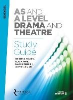 Edexcel AS and A Level Drama and Theatre Study Guide Elsden Rhianna, Pope Alicia, Porter David, Rix Lucy Ellen