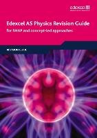 Edexcel AS Physics Revision Guide Tuggey Tim, Anning Pauline C., Bridgeman Keith, Laird Richard